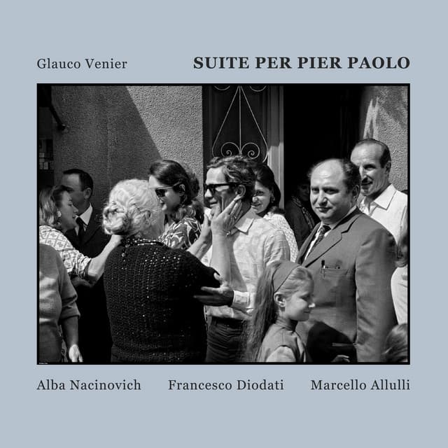 SUITE PER PIER PAOLO - Glauco Venier