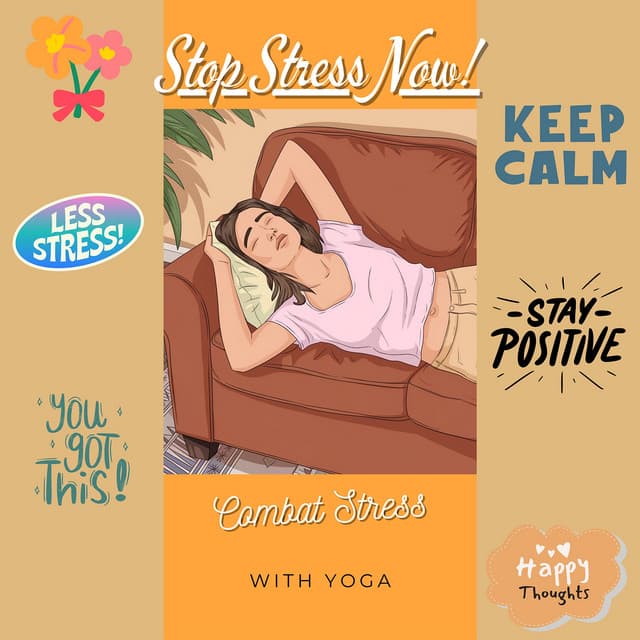Combat Stress with Yoga - Stop Stress Now