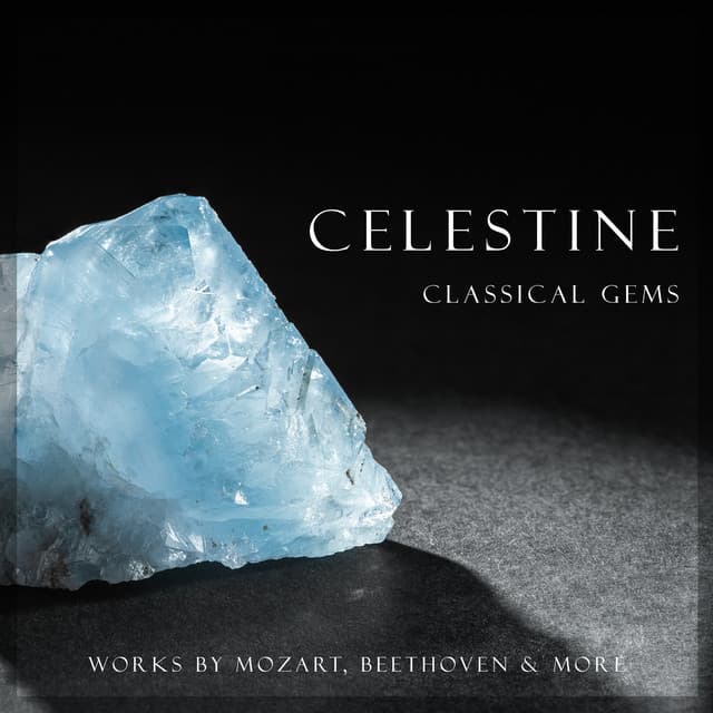 "'Celestine": Classical Gems - Wolfgang Amadeus Mozart