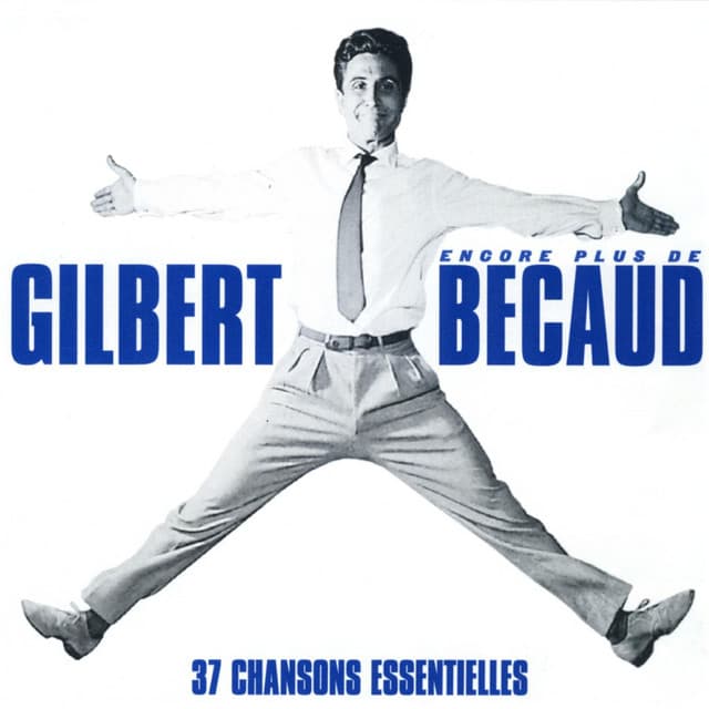Encore plus de Gilbert Bécaud - Gilbert Bécaud