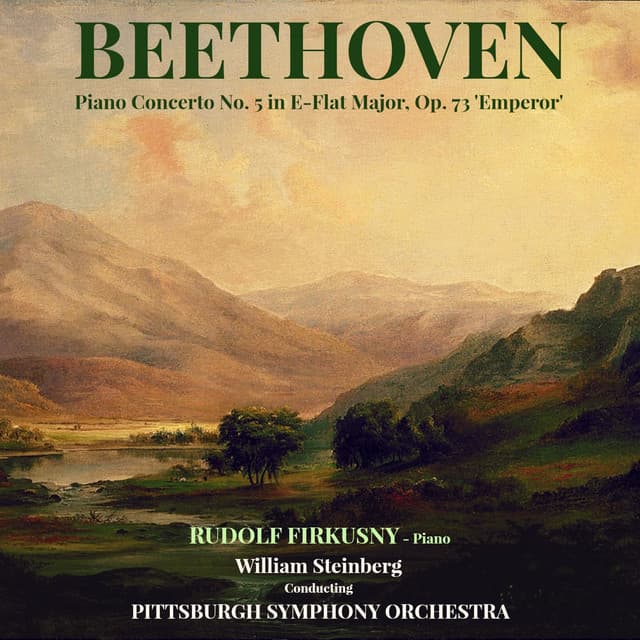Beethoven: Piano Concerto No. 5 in E-Flat Major, Op. 73 'Emperor' - William Steinberg