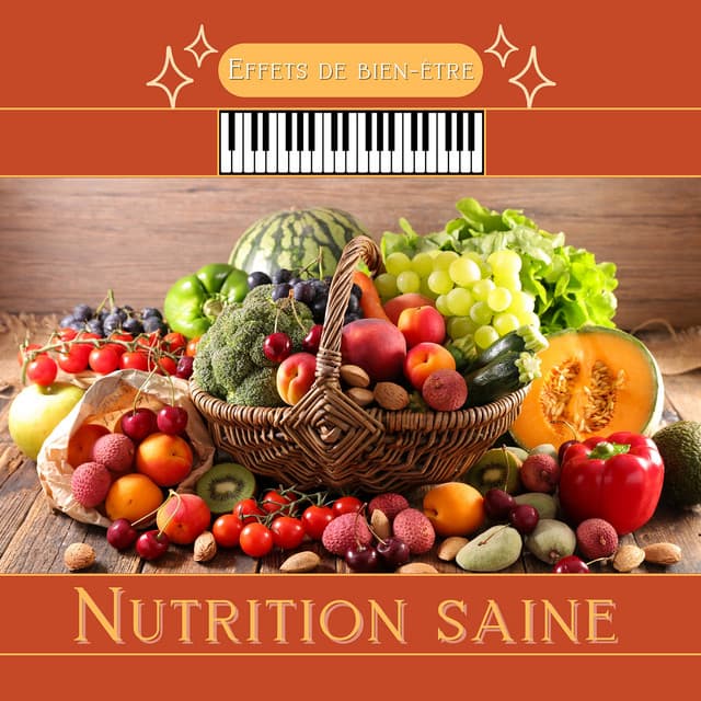 Nutrition saine - Effets de bien-être