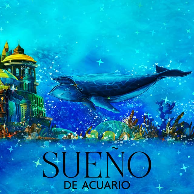 Sueño de Acuario: La Canción de Cuna de Piano más Dulce con Paisaje Sonoro Submarino, Sueños Subacuáticos, Cura para Ayudar a Dormir - Canciones de Cuna para Bebés Acadèmico
