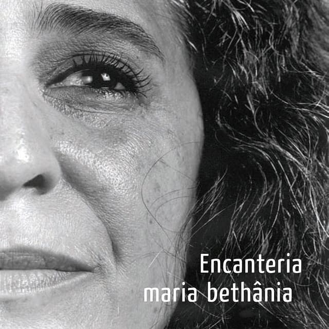 Encanteria - Maria Bethânia