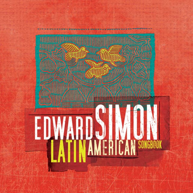 Latin American Songbook - Edward Simon