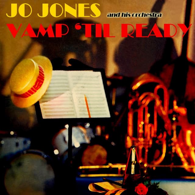 Vamp 'Til Ready - Jo Jones