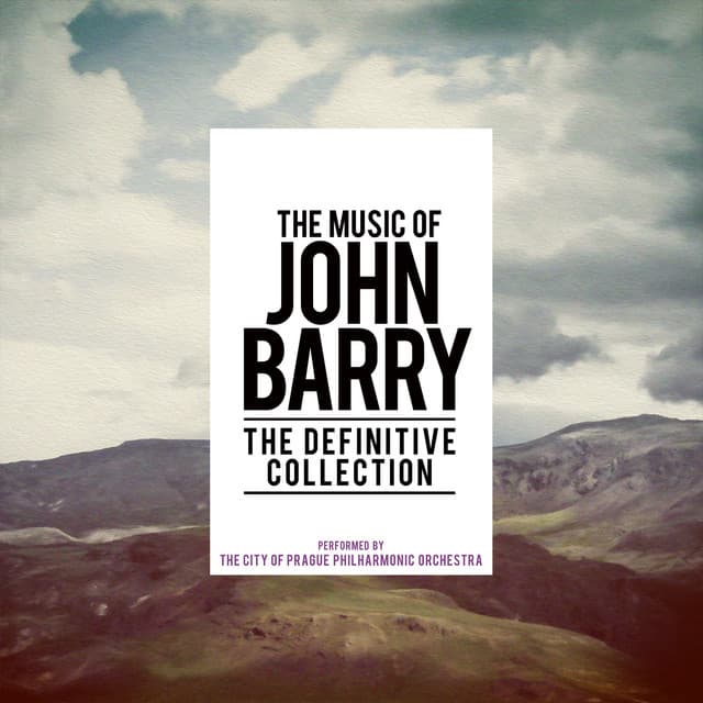 The Music of John Barry: The Definitive Collection - The City of Prague Philharmonic Orchestra