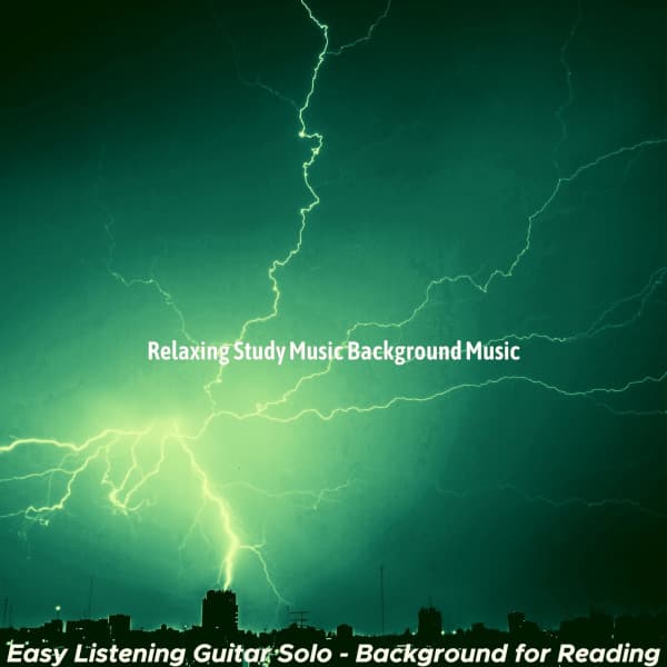 Easy Listening Guitar Solo - Background for Reading - Relaxing Study Music Background Music
