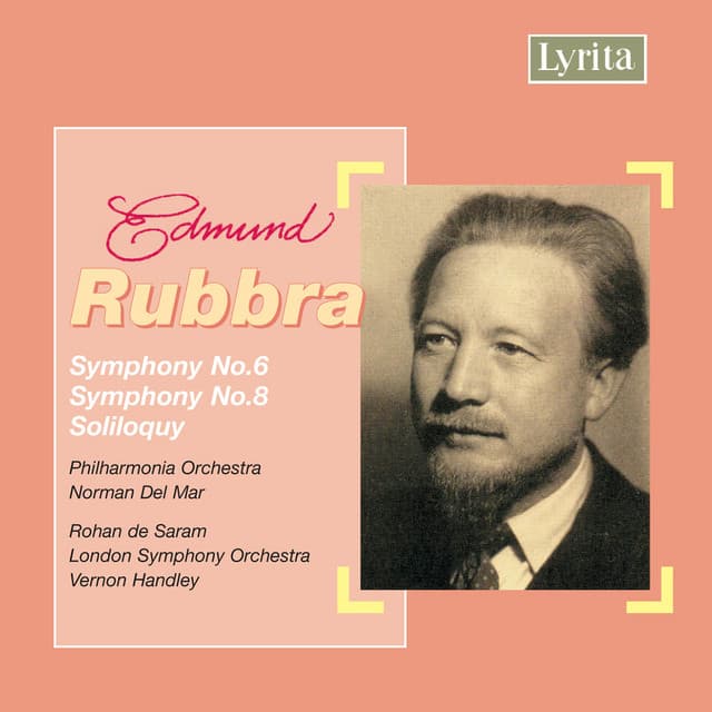 Rubbra: Symphonies Nos. 6 & 8 and Soliloquy, Op. 57 - Edmund Rubbra