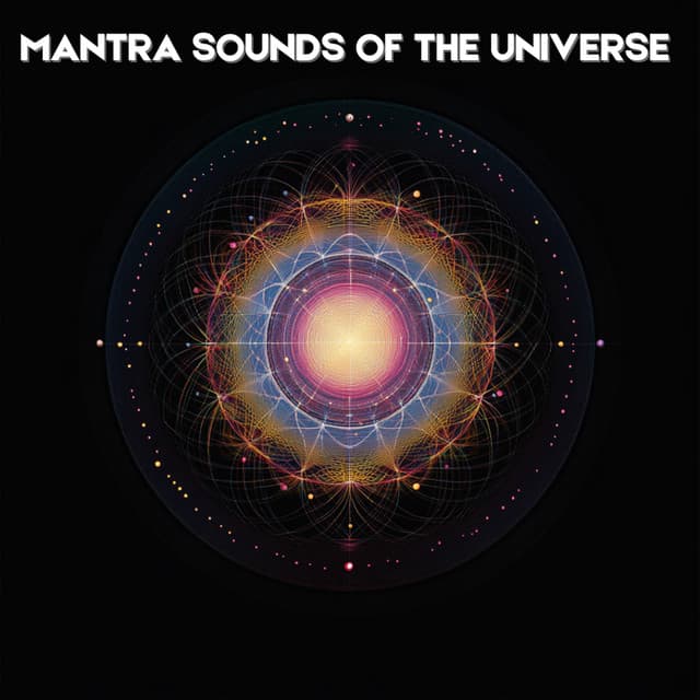 Mantra Sounds of the Universe - Manifest Now