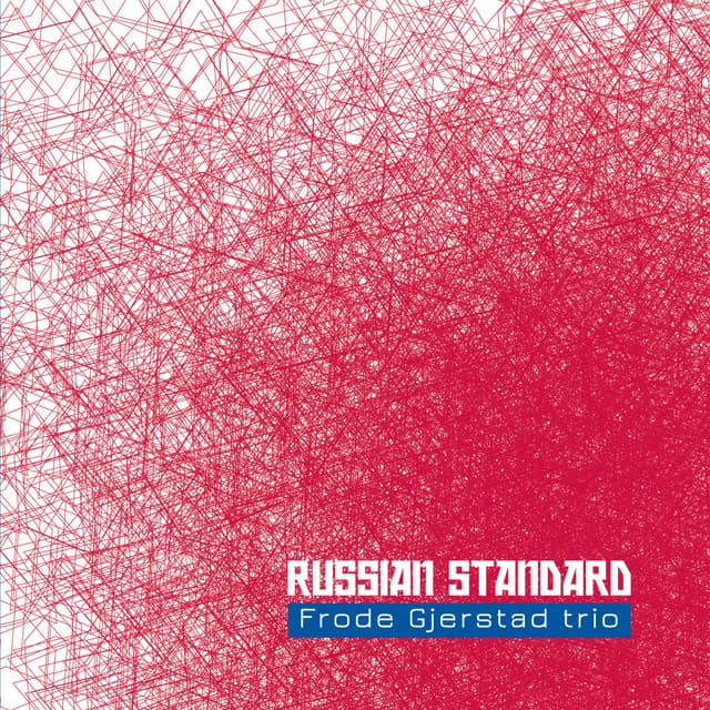 Russian Standard - Frode Gjerstad Trio
