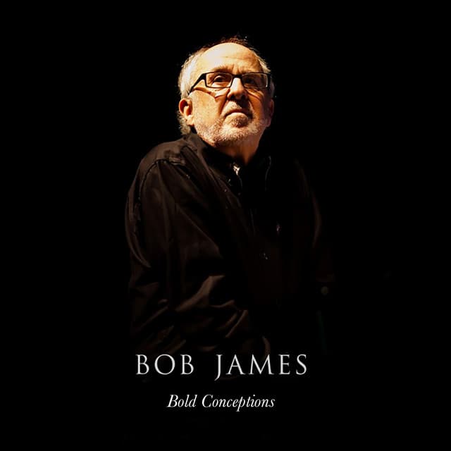 Bob James: Bold Conceptions - Bob James