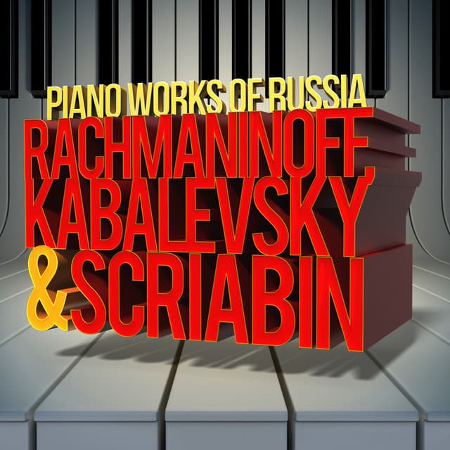 Rachmaninoff, Kabalevsky & Scriabin: The Piano Works of Russia: - Cristina Ortiz