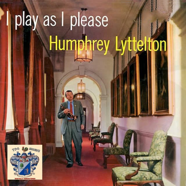 I Play as I Please - Humphrey Lyttelton
