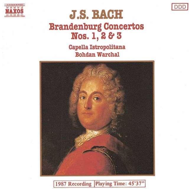 Bach, J.S.: Brandenburg Concertos Nos. 1-3 - Johann Sebastian Bach