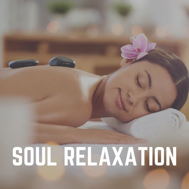 Soul Relaxation - Soothing Chill Out for Insomnia