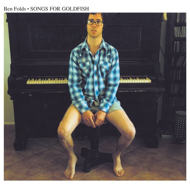Songs for Goldfish - Ben Folds