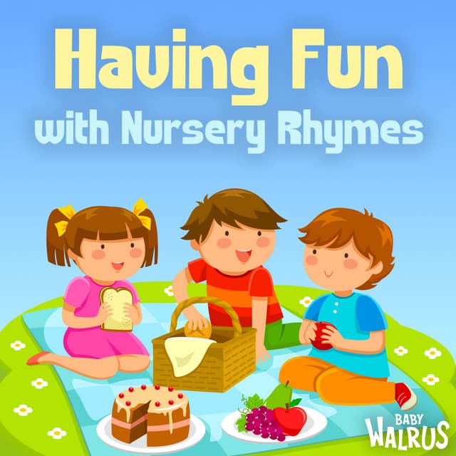 Having Fun with Nursery Rhymes - Baby Walrus