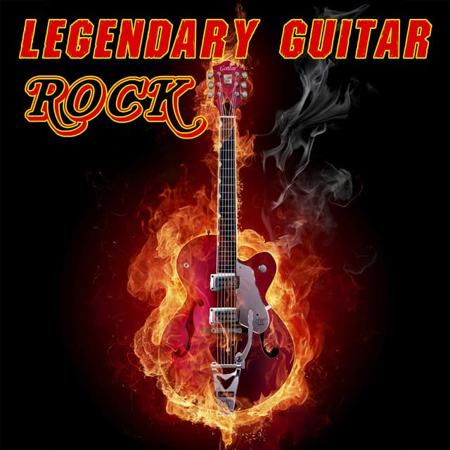 Legendary Guitar Rock - Classic Rock Heroes