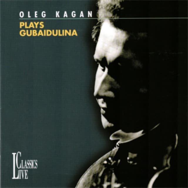 Gubaidulina: Oleg Kagan Edition, Vol. XXXI - Sofia Gubaidulina