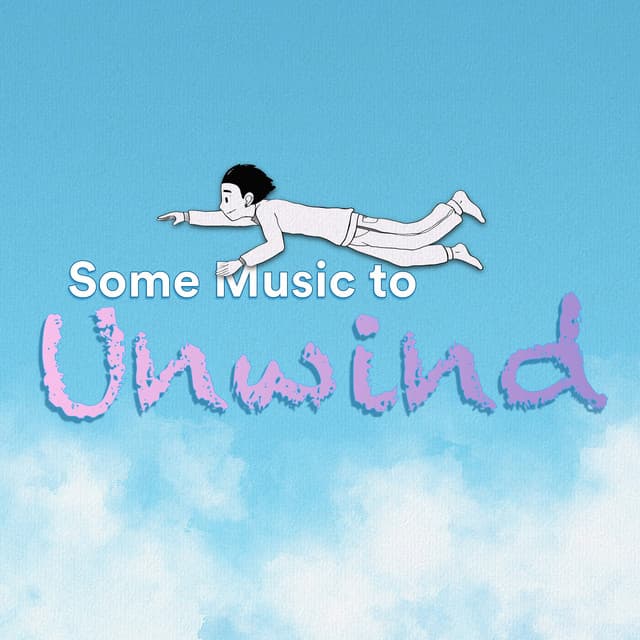 Some Music to Unwind - Some Music to Sleep