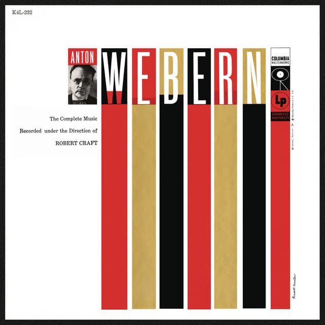 The Complete Music of Anton Webern under the Direction of Robert Craft - Anton Webern