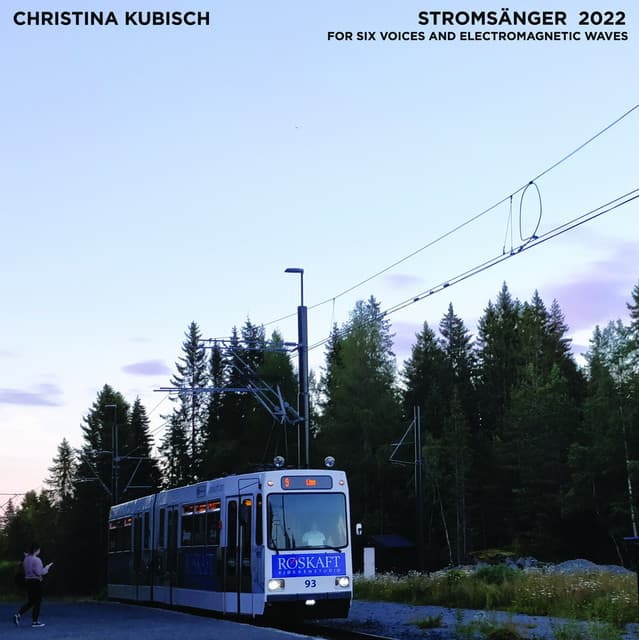 Stromsanger 2022: For Six Voices And Electromagnetic Waves - Christina Kubisch