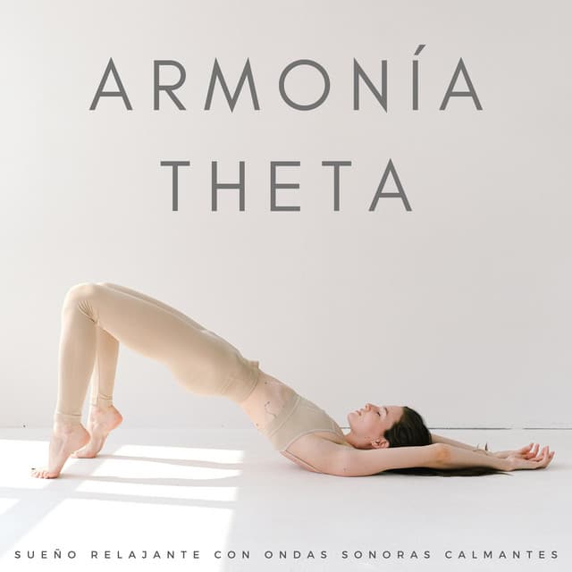 Armonía Theta: Sueño Relajante Con Ondas Sonoras Calmantes - Ayuda para dormir Binaural Beats