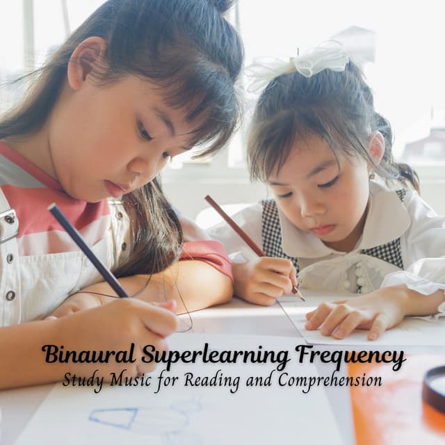 Binaural Superlearning Frequency: Study Music for Reading and Comprehension - Binaural Reality