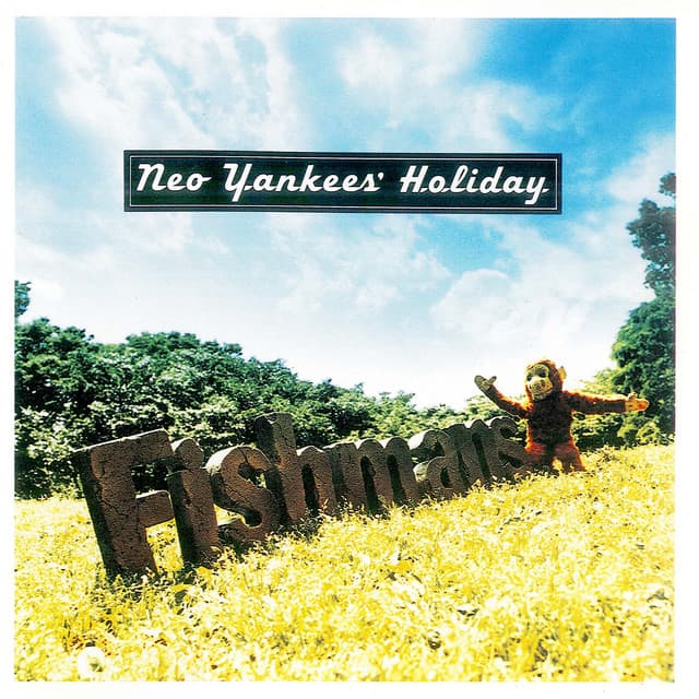 Neo Yankees' Holiday