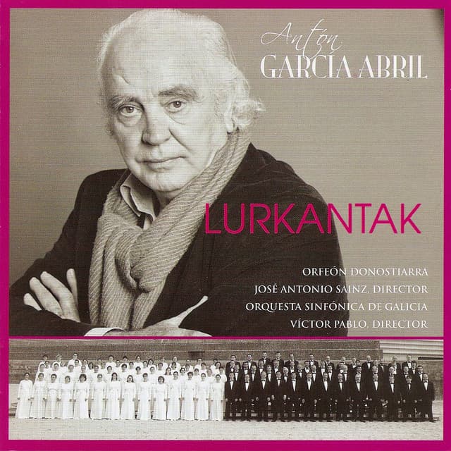 Antón garcía abril: Lurkantak - Antón García Abril