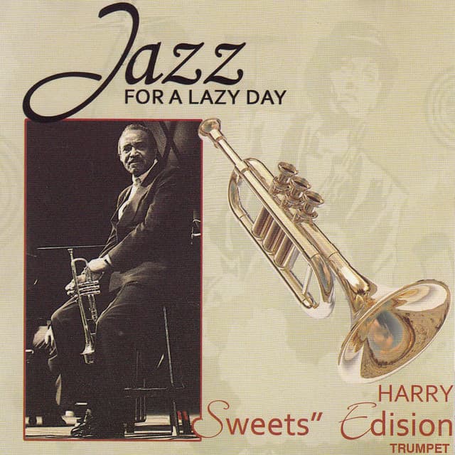 Jazz for a Lazy Day - Harry "Sweets" Edison