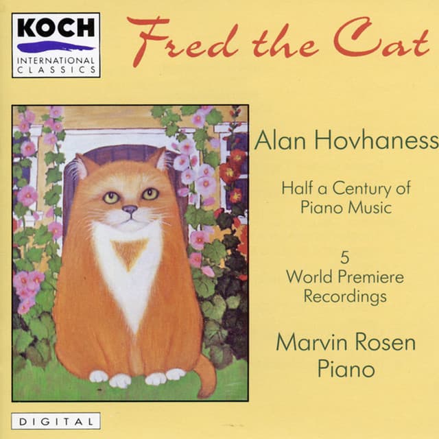 Hovhaness: "Fred The Cat" - Selected Piano Music - Alan Hovhaness