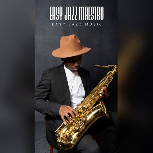 Easy Jazz Maestro - Easy Jazz Music
