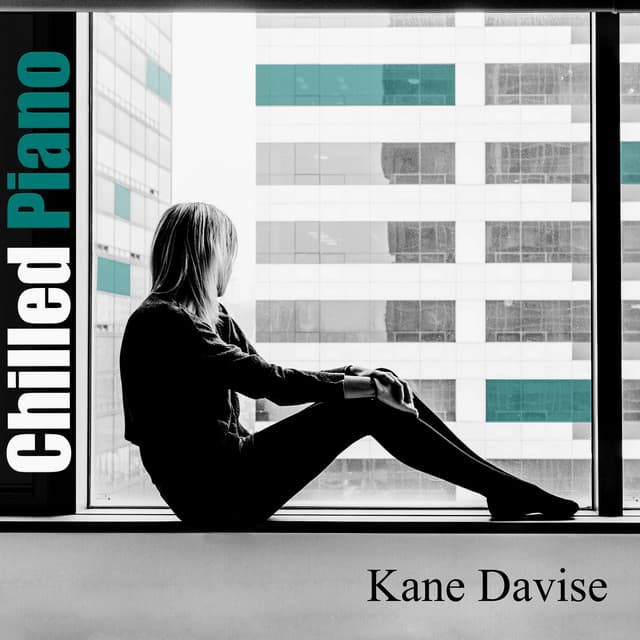 Chilled Piano - Kane Davise