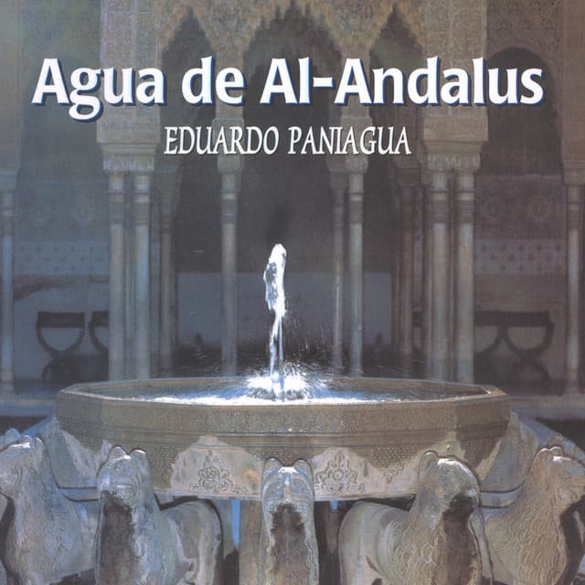 Agua De Al-Andalus - Eduardo Paniagua