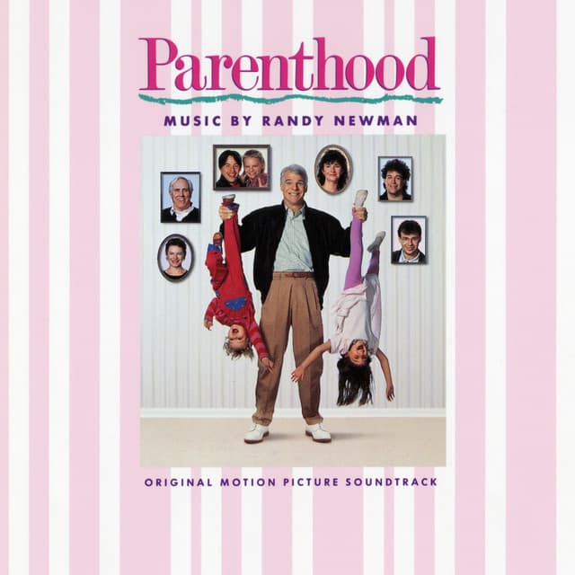 Parenthood - Randy Newman