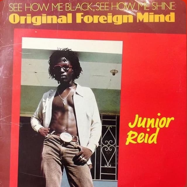 Original Foreign Mind - Junior Reid