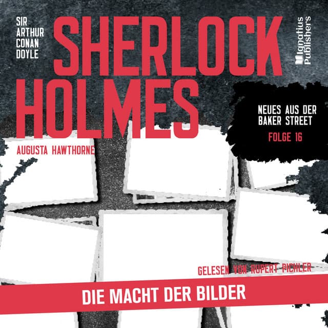Sherlock Holmes: Die Macht der Bilder - Sherlock Holmes - Neues aus der Baker Street