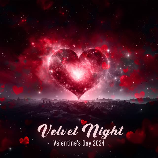 Velvet Night: Valentine's Day 2024, Intimate Connection, Midnight Romance - Amazing Chill Out Jazz Paradise
