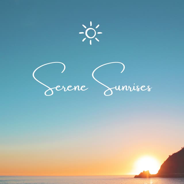 Serene Sunrises - Stress Relief Helper