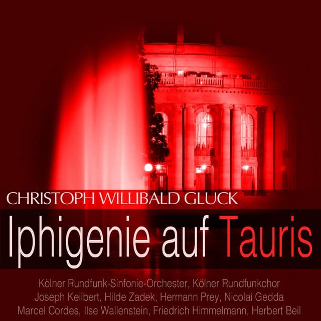 Gluck: Iphigenie auf Tauris - Christoph Willibald Gluck
