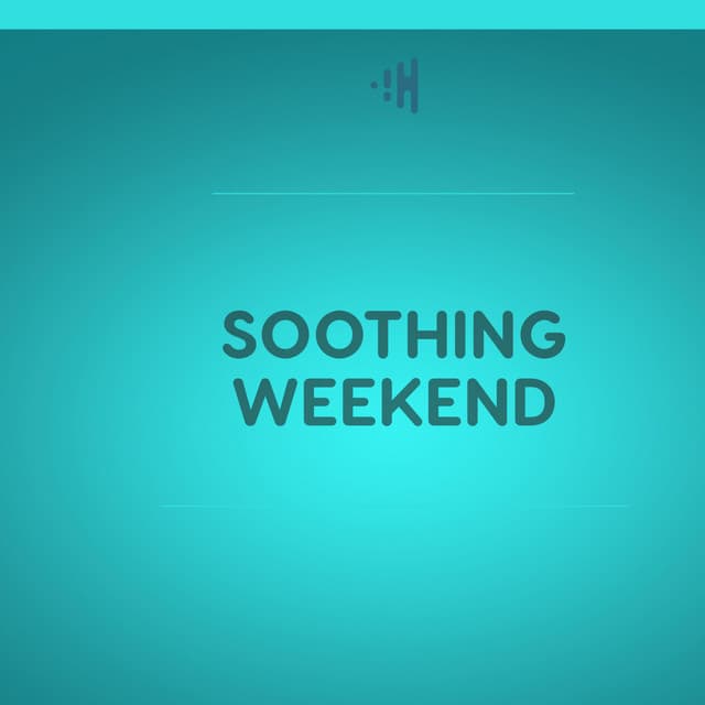 Soothing Weekend - Musica de Yoga