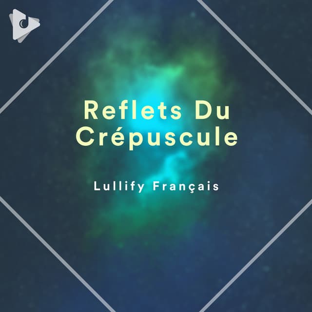 Reflets Du Crépuscule - Lullify Français