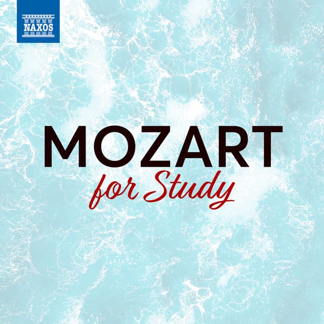 Mozart For Study - Wolfgang Amadeus Mozart
