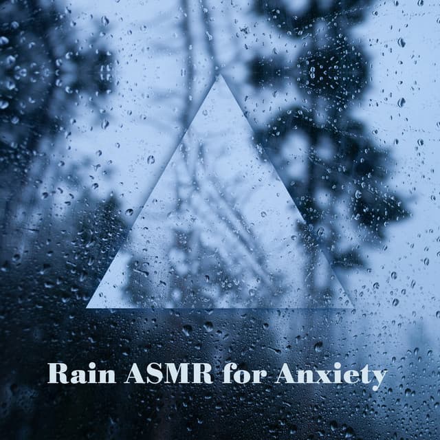 Rain ASMR for Anxiety: Maximum Relaxation - Lily Zen