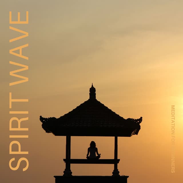 Spirit Wave: Morning Meditation - Meditation for Beginners
