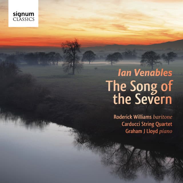 Ian Venables: "The Song of the Severn" - Song Cycles and Songs - Ian Venables