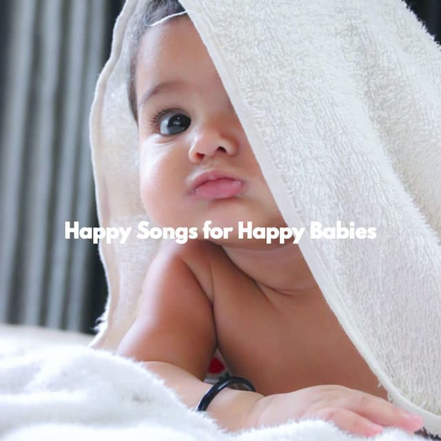 Happy Songs for Happy Babies - Preschool Kids