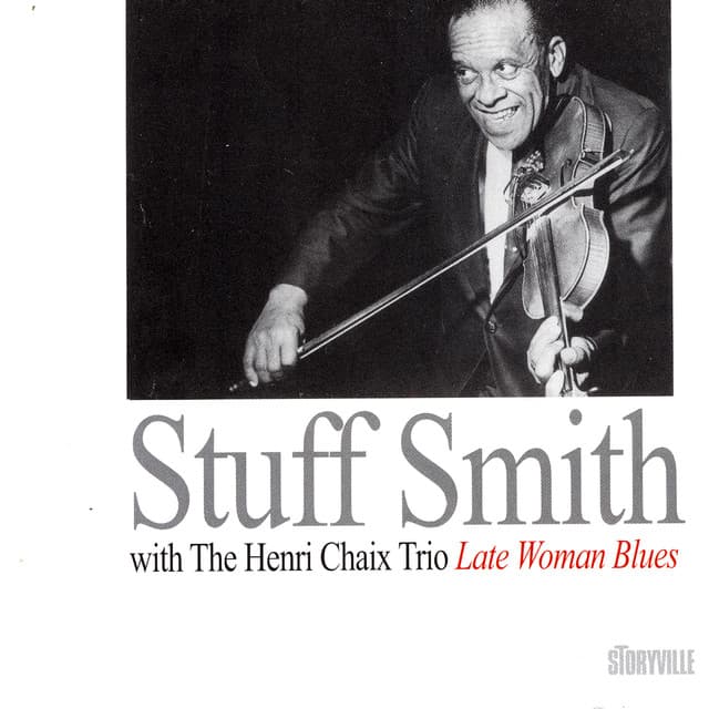 With The Henry Chaix Trio: Late Woman Blues - Stuff Smith